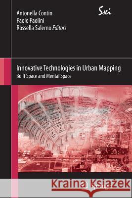 Innovative Technologies in Urban Mapping: Built Space and Mental Space Contin, Antonella 9783319037974 Springer International Publishing AG - książka