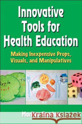 Innovative Tools for Health Education Marilyn Grechus 9780736089852  - książka