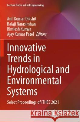 Innovative Trends in Hydrological and Environmental Systems  9789811903069 Springer Nature Singapore - książka