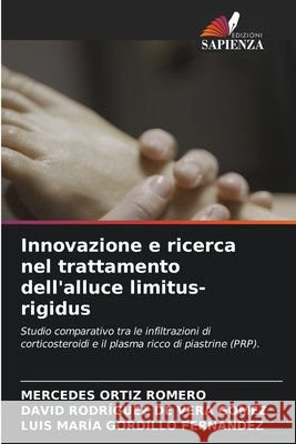 Innovazione e ricerca nel trattamento dell'alluce limitus-rigidus Mercedes Ortiz Romero David Rodr?guez de Vera G?mez Luis Mar?a Gordillo Fern?ndez 9786630313000 Edizioni Sapienza - książka
