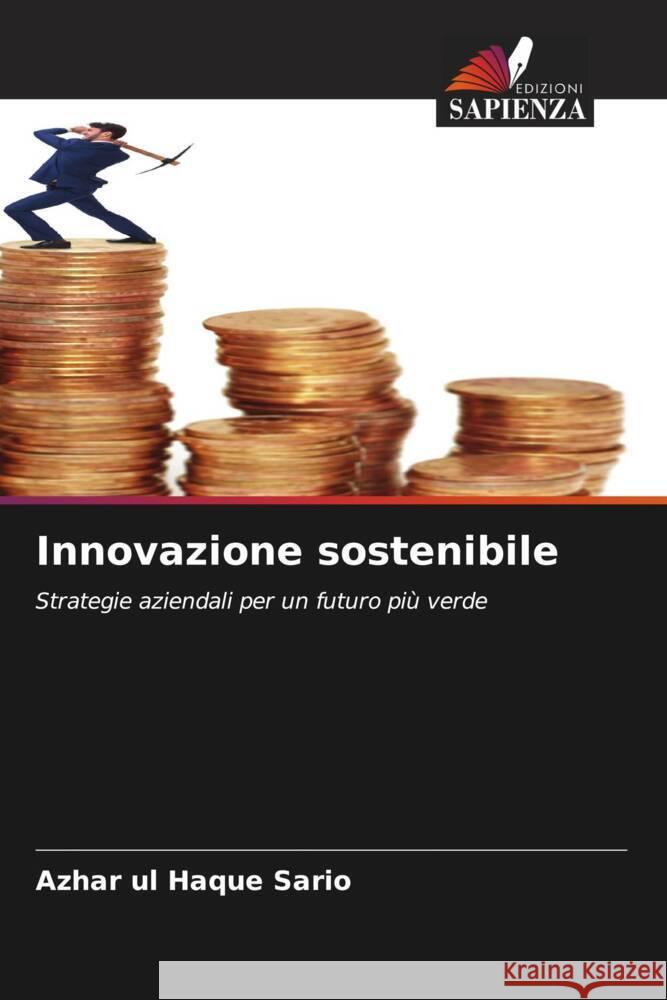 Innovazione sostenibile Azhar Ul Haque Sario 9786208220976 Edizioni Sapienza - książka