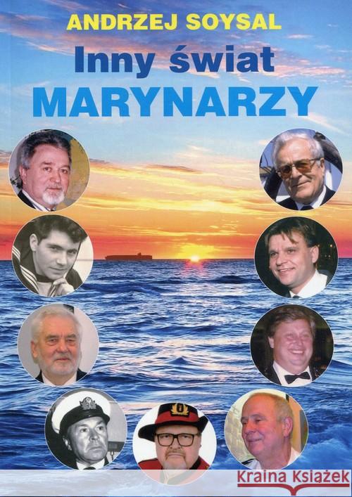 Inny świat marynarzy Soysal Andrzej 9788362022106 Porta Mare - książka