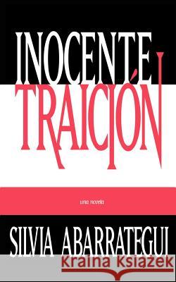 Inocente Traicion Silvia Abarrategui 9780759603110 Authorhouse - książka