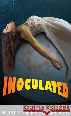 Inoculated Scott Michael Decker 9784867503218 Next Chapter - książka