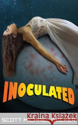 Inoculated Scott Michael Decker 9784867503232 Next Chapter - książka