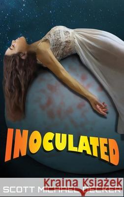 Inoculated Scott Michael Decker 9784867503249 Next Chapter - książka