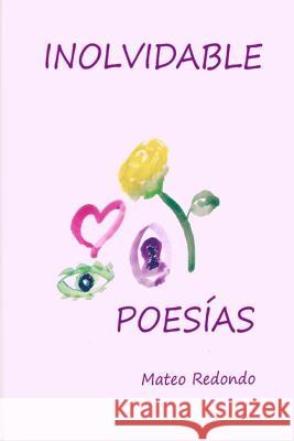 Inolvidable: Poesias Mateo Redondo Calonge 9781519540799 Createspace - książka