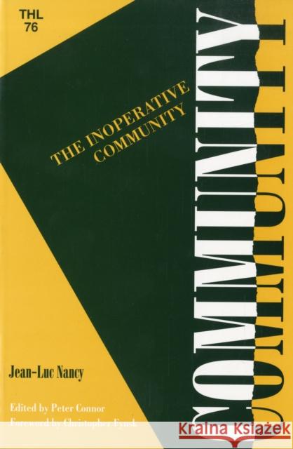 Inoperative Community: Volume 76 Nancy, Jean-Luc 9780816619245 University of Minnesota Press - książka