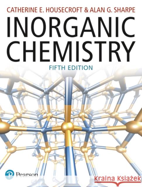 Inorganic Chemistry Housecroft, Catherine 9781292134147 Pearson Education Limited - książka