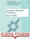 Inorganic Materials Chemistry Mark T. Weller 9780198557982 Oxford University Press, USA