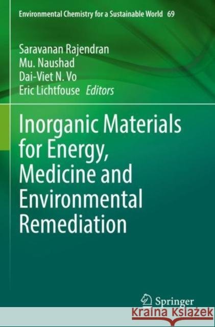 Inorganic Materials for Energy, Medicine and Environmental Remediation Saravanan Rajendran Mu Naushad Dai-Viet N. Vo 9783030799014 Springer - książka