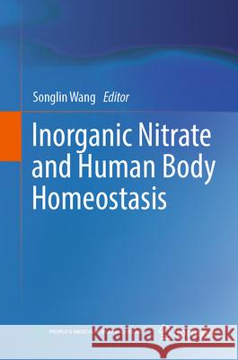 Inorganic Nitrate and Human Body Homeostasis Songlin Wang 9789819528233 Springer - książka