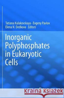 Inorganic Polyphosphates in Eukaryotic Cells  9783319822587 Springer - książka