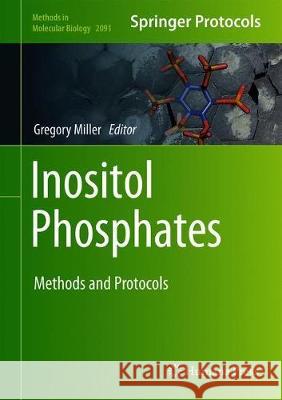 Inositol Phosphates: Methods and Protocols Miller, Gregory J. 9781071601662 Humana - książka