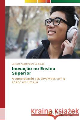 Inovação no Ensino Superior Souza Caroline Nagel Moura de 9783639695892 Novas Edicoes Academicas - książka