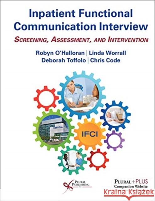 Inpatient Functional Communication Interview: Screening, Assessment, and Intervention Chris Code 9781635501728 Plural Publishing - książka