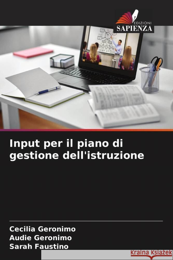 Input per il piano di gestione dell'istruzione Geronimo, Cecilia, Geronimo, Audie, Faustino, Sarah 9786205112892 Edizioni Sapienza - książka