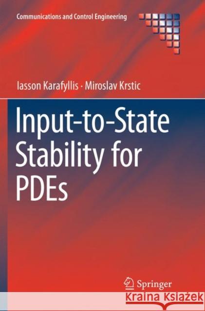 Input-To-State Stability for Pdes Karafyllis, Iasson 9783030081553 Springer - książka