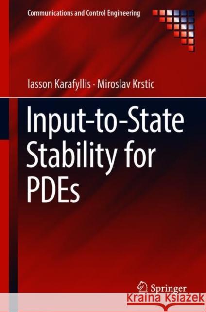 Input-To-State Stability for Pdes Karafyllis, Iasson 9783319910109 Springer - książka