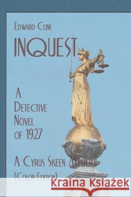 Inquest: A Detective Novel of 1927 Edward Cline 9781975894863 Createspace Independent Publishing Platform - książka