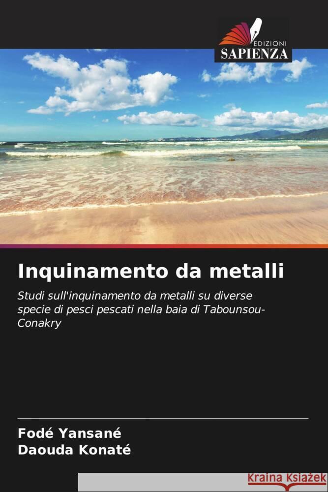 Inquinamento da metalli Yansané, Fodé, Konaté, Daouda 9783330087804 Edizioni Sapienza - książka