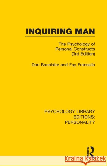 Inquiring Man: The Psychology of Personal Constructs (3rd Edition) Don Bannister Fay Fransella 9780367140946 Routledge - książka