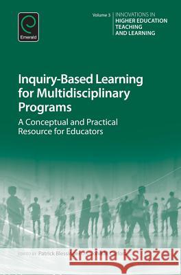 Inquiry-Based Learning for Multidisciplinary Programs Patrick Blessinger John M. Carfora 9781784418489 Emerald Group Publishing - książka