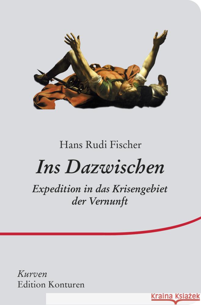 Ins Dazwischen Fischer, Hans Rudi 9783902968890 Edition Konturen - książka