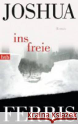 Ins Freie Joshua Ferris 9783442743995 Verlagsgruppe Random House GmbH - książka