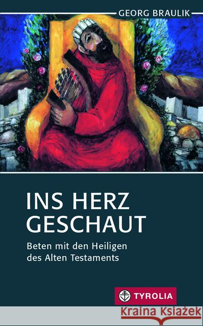 Ins Herz geschaut Braulik OSB, Georg 9783702238667 Tyrolia - książka