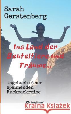 Ins Land der Beuteltiere & Träume... Gerstenberg, Sarah 9783732362271 Tredition Gmbh - książka