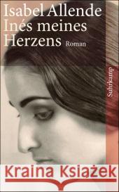 Inés meines Herzens : Roman Allende, Isabel Becker, Svenja   9783518460351 Suhrkamp - książka