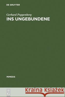 Ins Ungebundene: Über Literatur Nach Blanchot Poppenberg, Gerhard 9783484550209 Max Niemeyer Verlag - książka