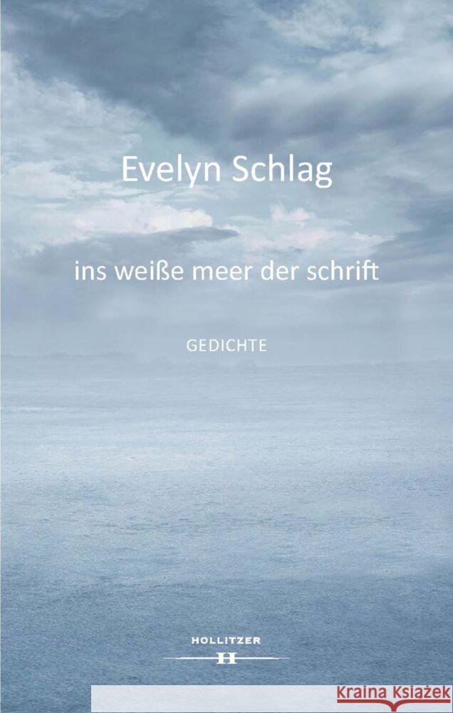 ins weiße meer der schrift Schlag, Evelyn 9783990941959 Hollitzer Verlag - książka