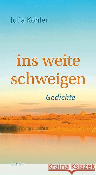 ins weite schweigen Kohler, Julia 9783429059989 Echter - książka