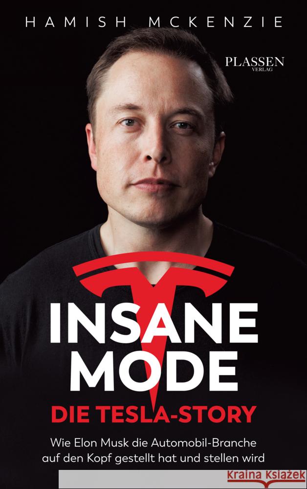 Insane Mode - Die Tesla-Story McKenzie, Hamish 9783864709371 Börsenmedien - książka