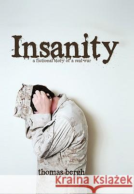 Insanity Thomas Bergh 9781453519875 Xlibris Corporation - książka