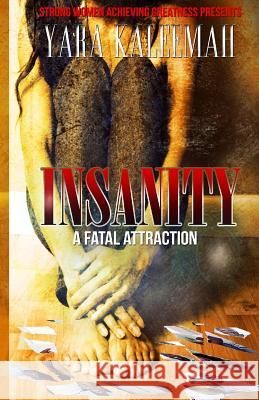 Insanity Yara Kaleemah 9781545209097 Createspace Independent Publishing Platform - książka