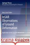Insar Observations of Ground Deformation: Application to the Cascades Volcanic ARC Parker, Amy Laura 9783319817996 Springer
