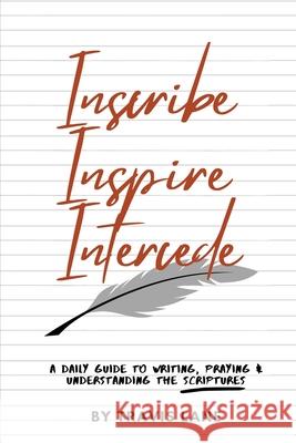 Inscribe, Inspire, Intercede Travis D Lane 9781630733599 Faithful Life Publishers - książka