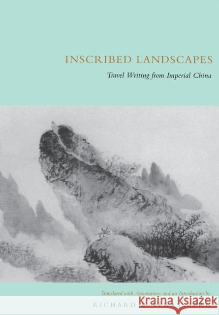 Inscribed Landscapes: Travel Writing from Imperial China Strassberg, Richard E. 9780520085800 University of California Press - książka