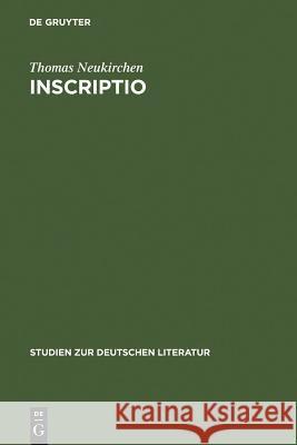 Inscriptio Neukirchen, Thomas 9783484181526 Max Niemeyer Verlag - książka