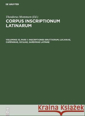 Inscriptiones Bruttiorum, Lucaniae, Campaniae, Siciliae, Sardiniae Latinae No Contributor   9783112610213 de Gruyter - książka