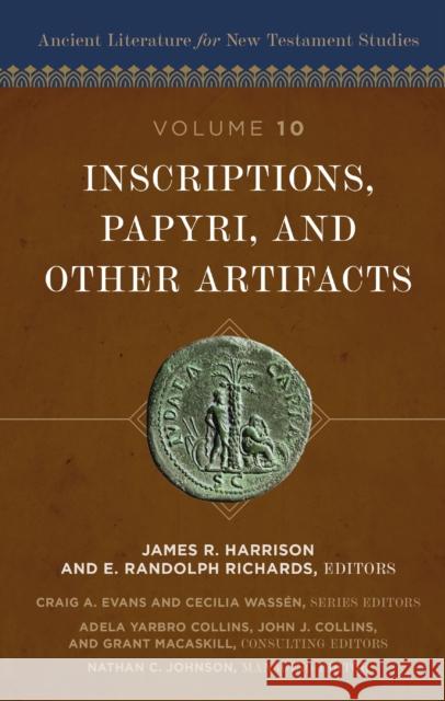 Inscriptions, Papyri, and Other Artifacts: 10 James R. Harrison E. Randolph Richards Stephen Llewelyn 9780310528906 Zondervan Academic - książka