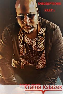 Inscriptions (Part 1) Nima Shiningstar-El Born Free Born Free 9798374944853 Independently Published - książka