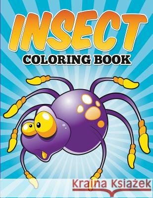 Insect Coloring Book Bowe Packer   9781682120637 Speedy Kids - książka