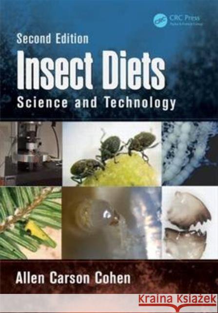 Insect Diets: Science and Technology, Second Edition Allen Carson Cohen 9781466591943 CRC Press - książka