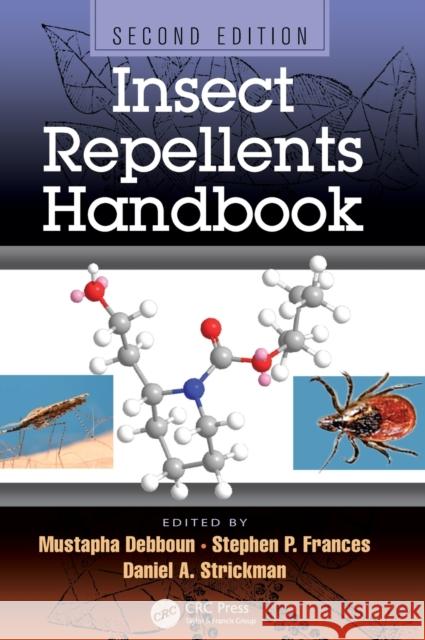 Insect Repellents Handbook Mustapha Debboun Stephen P. Frances Daniel A. Strickman 9781466553552 CRC Press - książka