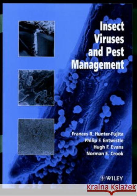 Insect Viruses and Pest Management Frances R. Hunter-Fujita Philip F. Entwistle Hugh R. Evans 9780471968788 John Wiley & Sons - książka