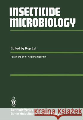 Insecticide Microbiology R. Lal V. Krishnamoorthy 9783642699191 Springer - książka